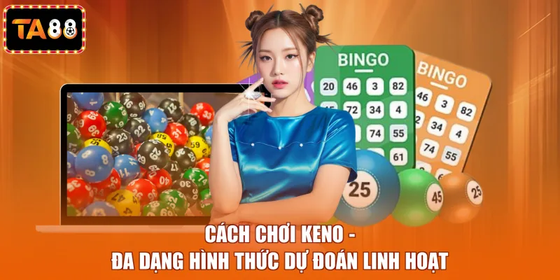 cách chơi Keno