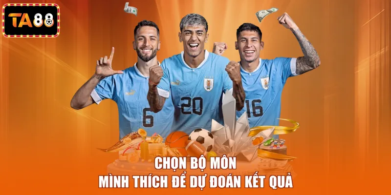 Chọn bộ môn mình thích để dự đoán kết quả