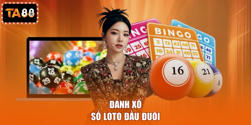 Đánh xổ số loto đầu đuôi