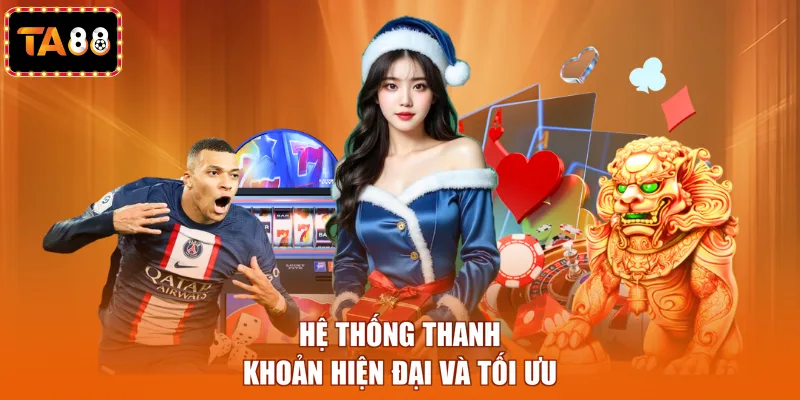 Hệ thống thanh khoản hiện đại và tối ưu