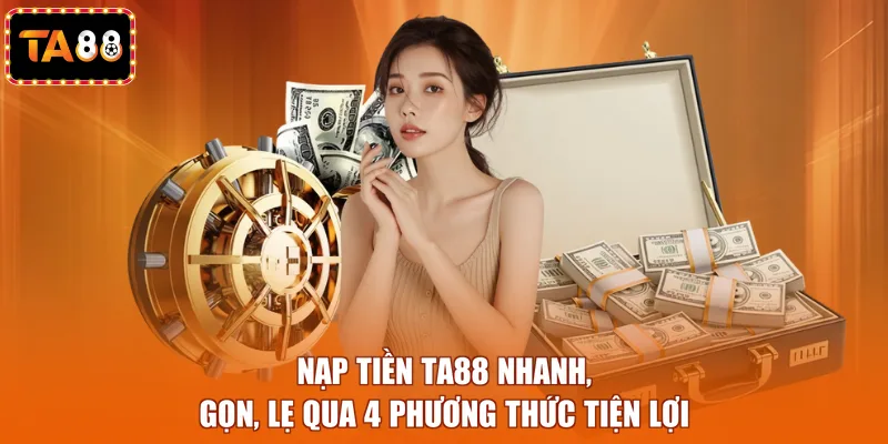nạp tiền ta88