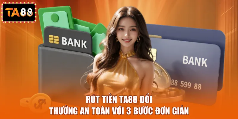 rút tiền ta88