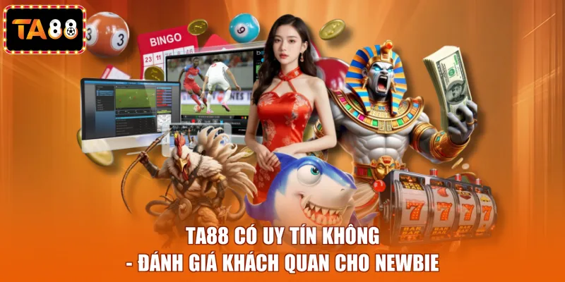 TA88 có uy tín không