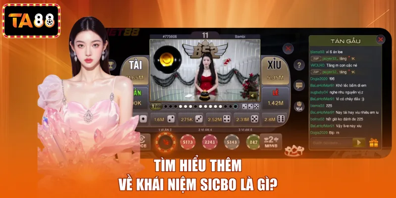 Tìm hiểu thêm về khái niệm Sicbo là gì?
