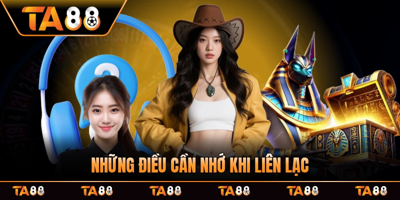 Những điều cần nhớ khi liên lạc với trách nhiệm và quy tắc nên có