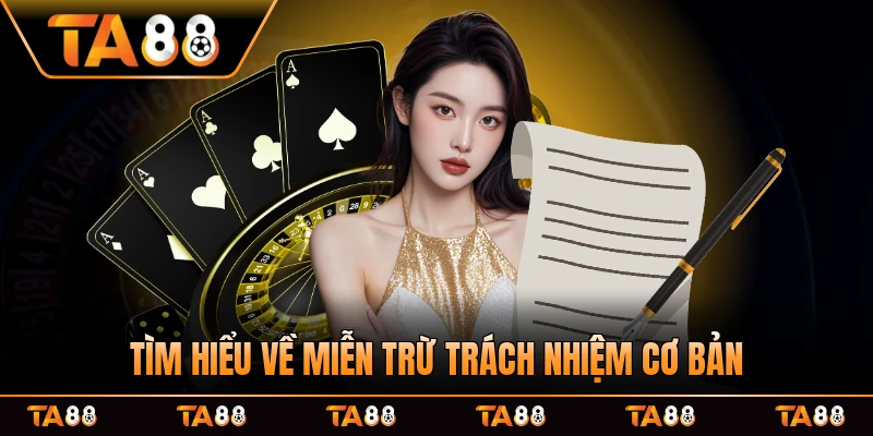 Tìm hiểu về miễn trừ trách nhiệm cơ bản